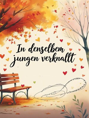 cover image of In Denselben Jungen Verknallt